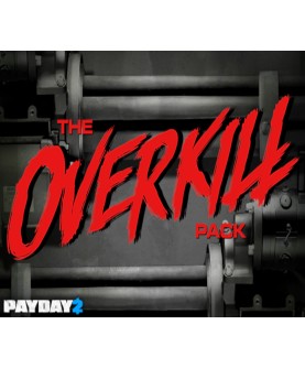 PAYDAY 2: The OVERKILL Pack Gift Steam Key GLOBAL
